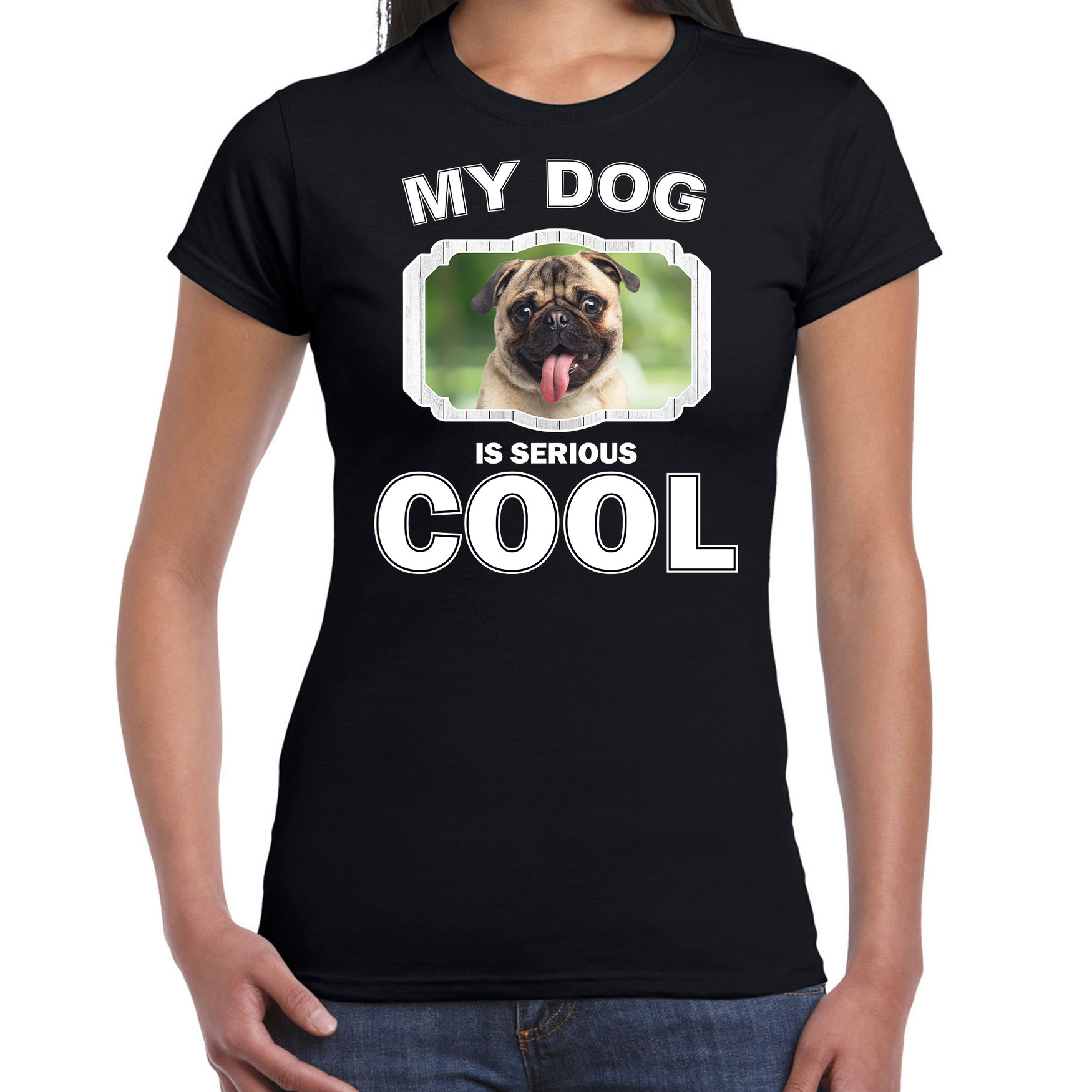 Honden liefhebber shirt mopshond my dog is serious cool zwart voor dames