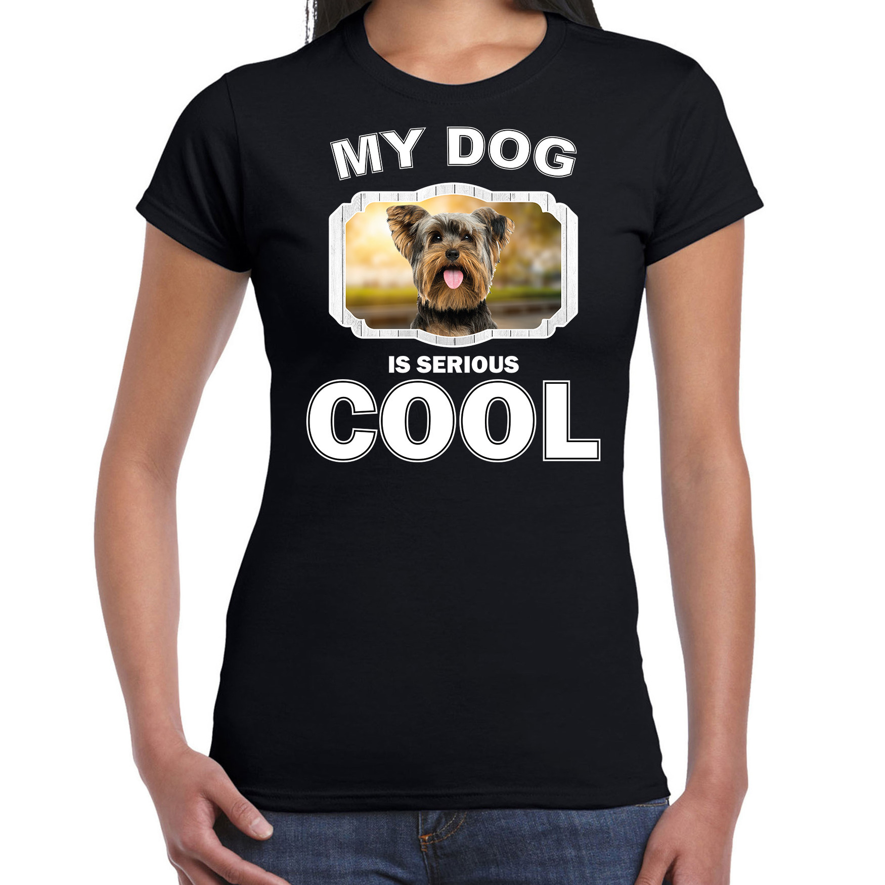 Honden liefhebber shirt Yorkshire terriers my dog is serious cool zwart voor dames