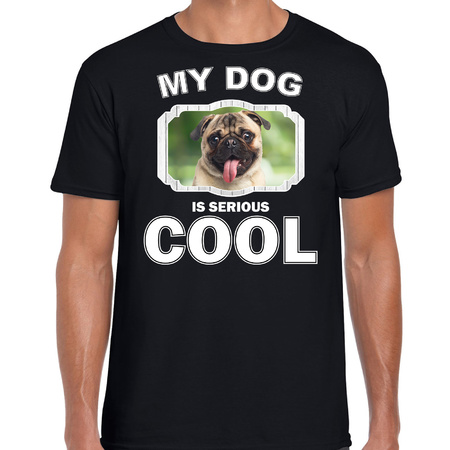 Honden liefhebber shirt mopshond my dog is serious cool zwart voor heren