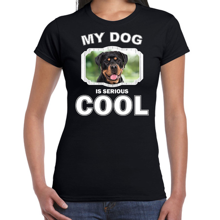 Rottweiler dog t-shirt my dog is serious cool black for women