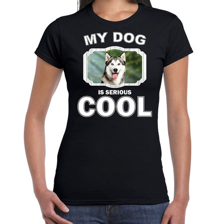Honden liefhebber shirt Siberische huskys my dog is serious cool zwart voor dames
